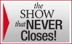 The Show That Never Closes