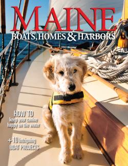 Maine Boats, Homes & Harbors, Issue 144