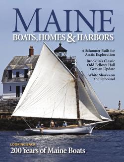 Maine Boats, Homes & Harbors, Issue 171