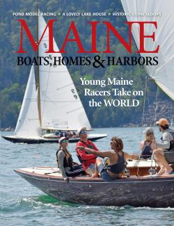 Maine Boats, Homes & Harbors, Issue 179