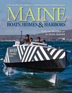 Maine Boats, Homes & Harbors, Issue 181