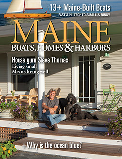 Maine Boats, Homes & Harbors, Issue 138
